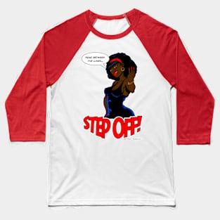 Step Off! Baseball T-Shirt